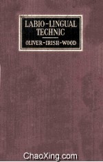 Labio-Lingual Technic A Description of The Labial and Lingual Appliances in The Treatment of Maloccl