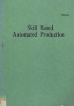 SKILL BASED AUTOMATED PRODUCTION