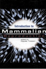 INTRODUCTION TO MAMMALIAN REPRODUCTION