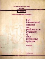 1974 international seminar on performance evaluation of data processing systems