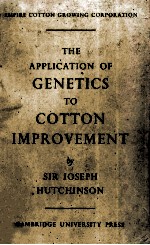 THE APPLICATION OF GENETICS TO COTTON IMPROVEMENT