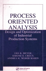 PROCESS ORIENTED ANALYSIS Design and Optimization of Industrial Production Systems