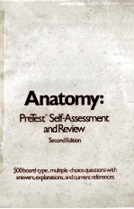 ANATOMY:PRETEST SELF-ASSESSMENT AND REVIEW SECOND EDITION