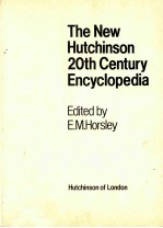 THE NEW HUTCHINSON 20TH CENTURY ENCYCLOPEDIA
