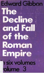 Decline and Fall of The Roman Empire Volume Three
