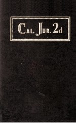 California Jurisprudence Second Edition Volume 10 Cemeteries To Compounding Crimes