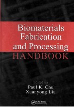 Biomaterials Fabrication and Processing HANDBOOK