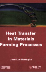 Heat Transfer in Materials Forming Processes With Exercises and Solutions
