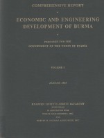 Economic and Engineering Development of Burma Volume I Introduction Economics and Administration Agr