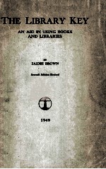 The Library Key An Aid in Using Books and Libraries Seventh Edition
