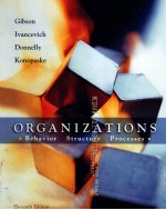 ORGANIZATIONS BEHAVIOR STRUCTURE PROCESSES ELEVENTH EDITION