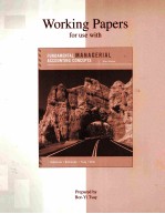 WORKING PAPERS FOR USE WITH FUNDAMENTAL MANAGERIAL ACCOUNTING CONCEPTS THIRD EDITION
