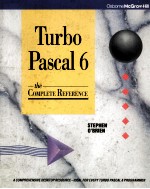 TURBO PASCAL 6 THE COMPLETE REFERENCE