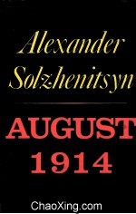 ALEXANDER SOLZHENITSYN AUGUST 1914