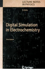 Digital Simulation in Electrochemistry Third Completely Revised and Extended Edition With Supplement