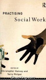 PRACTISING SOCIAL WORK