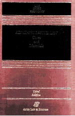 ADMINISTRATIVE LAW CASES AND MATERIALS THIRD EDITION