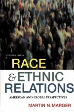 RACE AND ETHNIC RELATIONS AMERICAN AND CLOBAL PERSPECTIVES SEVENTH EDITION