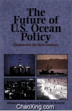 THE FUTURE OF U.S.OCEAN POLICY CHOICES FOR THE NEW CENTURY