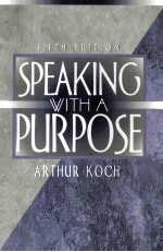 SPEAKING WITH A PURPOSE FIFTH EDITION