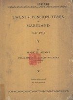 Twenty Pension Years in Maryland 1927-1947
