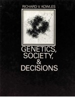 GENETICS SOCIETY AND DECISIONS