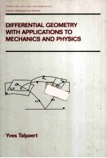 DIFFERENTIAL GEOMETRY WITH APPLICATIONS TO MECHANICS AND PHYSICS