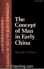 THE CONCEPT OF MAN IN EARLY CHINA