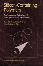 Silicon-Containing Polymers The Science and Technology of Their Synthesis and Applications