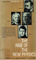 The Rise of The New Physics Volume 1