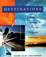 DESTINATIONS AN INTEGRATED APPROACH TO WRITING PARAGRAPHS AND ESSAYS