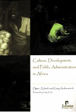 CULTURE,DEVELOPMENT,AND PUBLIC ADMINISTRATION IN AFRICA
