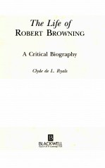 THE LIFE OF ROBERT BROWNING A CRITICAL BIOGRAPHY