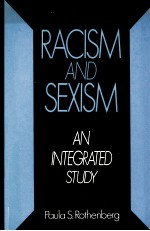 RACISM AND SEXISM AN INTEGRATED STUDY