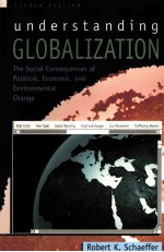 UNDERSTANDING GLOBALIZATION THE SOCIAL CONSEQUENCES OF POLITICAL,ECONOMIC,AND ENVIRONMENTAL CHANGE