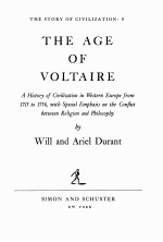 THE STORY OF CIVILIZATION :9 THE AGE OF VOLTAIRE