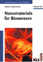 NANOMATERIALS FOR BIOSENSORS NANOTECHNOLOGIES FOR THE LIFE SCIENCES VOLUME 8