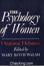 THE PSYCHOLOGY OF WOMEN ONGOING DEBATES