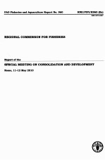 FAO FISHERIES AND AQUACULTURE REPORT NO.960:REGIONAL COMMISSION FOR FISHERIES REPORT OF THE SPECIAL