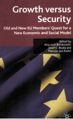 Growth versus Security Old and New EU Members' Quest for a New Economic and Social Model