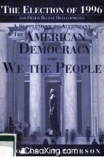 THE ELECTION OF 1996 THE AMERICAN DEMOCRACY AND WE THE PEOPLE