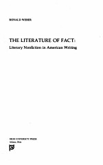 THE LITERATURE OF FACT:LITERARY NONFICTION IN AMERICAN WRITING