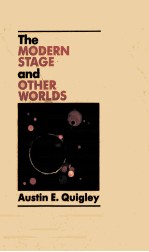 THE MODERN STAGE AND OTHER WORLDS