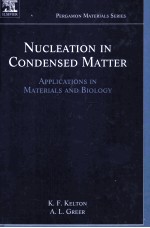 NUCLEATION IN CONDENSED MATTER APPLICATIONS IN MATERIALS AND BIOLOGY