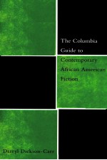 THE COLUMBIA GUIDE TO CONTEMPORARY AFRICAN AMERICAN FICTION