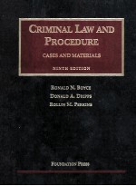 CRIMINAL LAW AND PROCEDURE NINTH EDITION