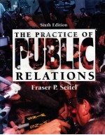 THE PRACTICE OF PUBLIC RELATIONS SIXTH EDITION