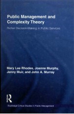PUBLIC MANAGEMENT AND COMPLEXITY THEORY:RICHER DECISION-MARKING IN PUBLIC SERVICE