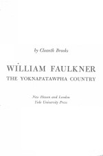 WILLIAM FAULKNER THE YOKNAPATAWPHA COUNTRY