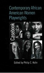 CONTEMPORARY AFRICAN AMERICAN WIMEN PIAYWRIGHTS A CASEBOOK